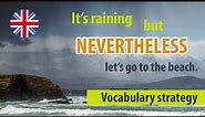 How can I use NEVERTHELESS - Intermediate English vocabulary