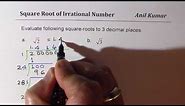 How to Find Value of Irrational Numbers correct to three decimal places Square root 2 without calcul