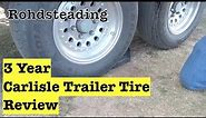 Carlisle Trailer Tire Review (Video 68)