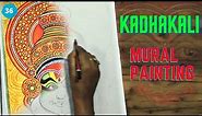 KERALA MURAL KADHAKALI | MURAL PAINTING| KERALA ART FORM ||36