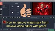 How to remove watermark from movavi with proof 2019