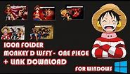 Icon Folder Anime One Piece [Monkey D Luffy] for Windows + Link Download in Description