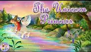 📚Kids Book Read Aloud | The Unicorn Princess 🦄