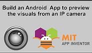 Build an Android App to preview the visuals from an IP camera