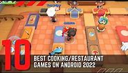 10 Best Cooking/Restaurant Games on Android 2022!