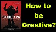 Creativity Inc Audiobook summary - Ed Catmull