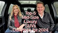 Top-5 Mid-Size Luxury SUVs // Plus a few more. Which would you pick?