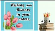Best wishes for exams || Good Luck for exams