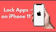 iPhone 11 : How to Lock Apps on iPhone 11 (No App, No Jailbreak)