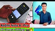 Redmi Note 8 Camera Settings Explain In Details | Pro Mode | HDR | AI Camera 🔥