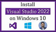 How to install Visual Studio 2022 on Windows 10