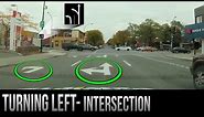 How to Turn Left at an Intersection