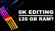Do You Need 128GB of RAM for Video Editing? 6k Speed Test Results