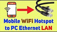 How to Connect Mobile WiFi Hotspot to PC via Ethernet LAN Cable ⚡ Mobile 4G data to LAN ✅ | Som Tips