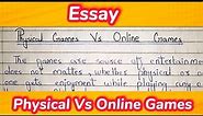 Essay On Physical Games Vs Online Games In English