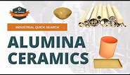 Alumina Ceramics: The Complete Guide (2021 Update)