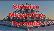 Shimizu Mega-City Pyramid: Tokyo’s Futuristic Floating City
