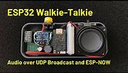 ESP32 Walkie-Talkie: DIY Audio Magic