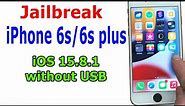 How to Jailbreak iPhone 6s/6s Plus iOS 15.8.1 without USB on Windows