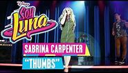 Sabrina Carpenter - Thumbs | Soy Luna Songs