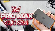 TEST IPHONE 11 PRO MAX CŨ "SIÊU CHUẨN" CHỈ TRONG 9 BƯỚC !!!