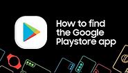 How to find Google Play Store on your Samsung Phone