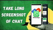 How to take long screenshot of WHATSAPP Chat | How to take long screenshot in mobile