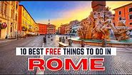 10 Best Things to do in Rome for Free: Rome Travel Guide to Top Free Things to Do and See in Rome