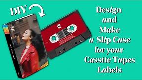 DIY: design and make a cassette slip case (with labels) templates included