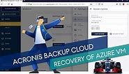 How to Recover an Azure Virtual Machine Using the Acronis Backup Cloud