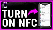 How To Turn On NFC On iPhone (How To Enable And Use NFC On Your iPhone)