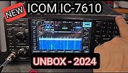 ICOM IC-7610 , 2024 BRAND NEW UNBOXING & TEST
