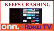 Fix ONN TV That Keeps CRASHING To The Selection Home Screen While Watching Apps Channel Onn.)