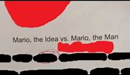 Mario the Idea vs Mario the Man