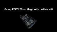 Setup ESP8266 on Mega with build-in wifi | macOS