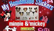 MY MINNIE AND MICKEY DIY STICKERS|3 WAYS TO MAKE DIY STICKERS|USING STUFF YOU HAVE AT HOME|