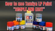 How to thin, paint and clean Tamiya LP lacquer series of paint (quick ,easy and simple.)