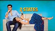 2 States Full Movie story | Arjun Kapoor | Alia Bhatt | Amrita Singh