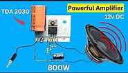 DIY TDA2030 Simple Powerful Amplifier, Homemade 12v Amplifier.