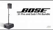Bose S1 Pro and Sub1 PA Bundle - AmericanMusical.com