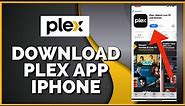 How to Download & Install Plex TV App on iPhone 2023?