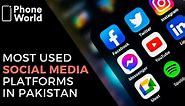 8 Most Used Social Media Platforms in Pakistan (2023)