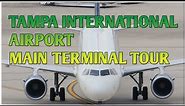 Tampa International Airport - Main Terminal Tour - What's Inside