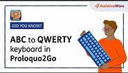 ABC to QWERTY keyboard in Proloquo2Go