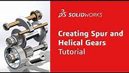 Creating Spur and Helical Gears - Tutorial - SOLIDWORKS