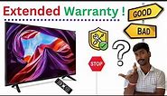 Is Extended warranty required for smart LED TV ? | Extended warranty Good or Bad ? | Extended warr.