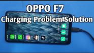 oppo f7 charging problem solution|oppo f7 charging port replacement|oppo f7 charging error