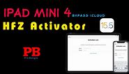 All iPad Mini 4 iOS 15.5 Bypass iCloud With HFZ Activator 2022