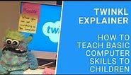How to Teach Computer Skills to Children | Twinkl
