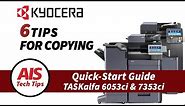 Kyocera 6 Tips for Copying